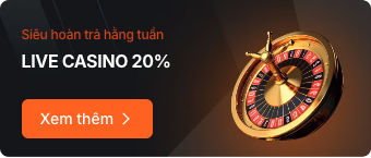 Hoàn trả live casino hàng tuần 20%